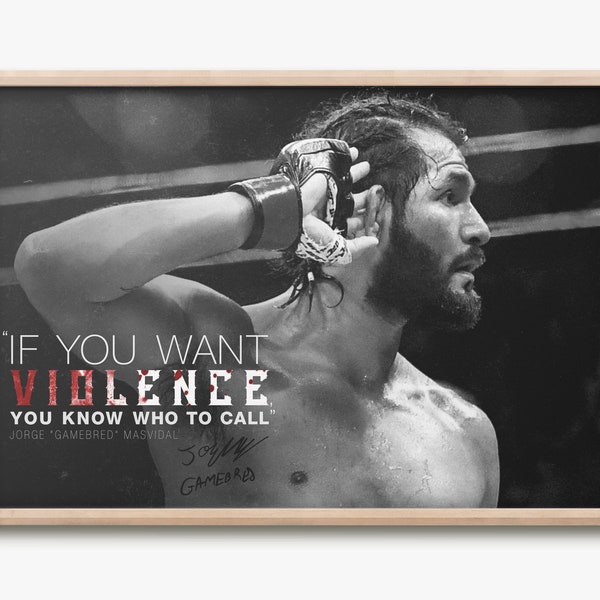 Jorge Masvidal 'Gamebred' quote photo print poster - Pre Signed - If you want violence, you know who to call