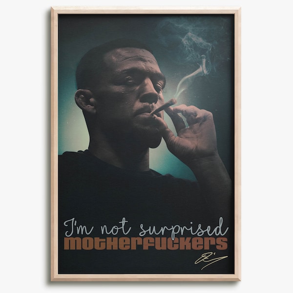 Nate Diaz quote - photo print poster - pre signed - I'm not surprised