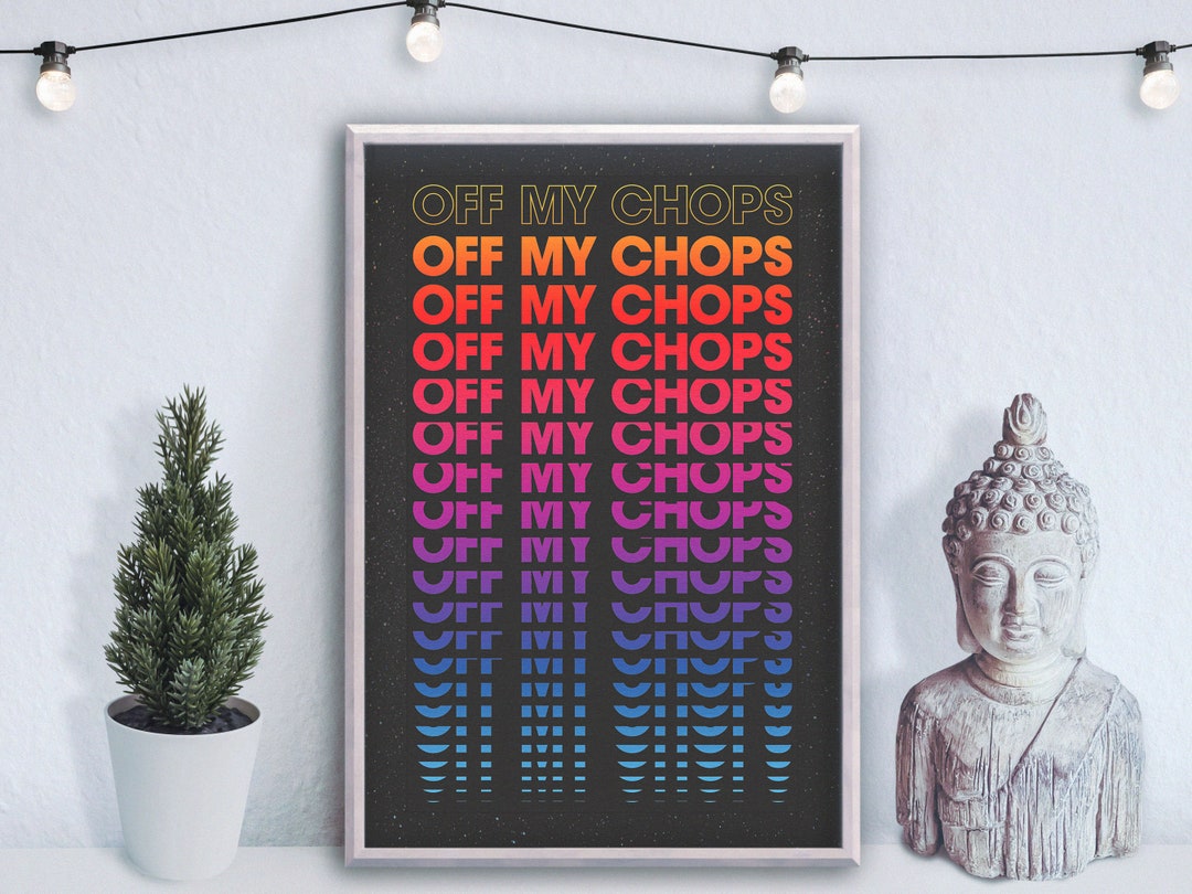 Off my chops Word Art Poster Print Wandkunst Wohnkultur Etsy.de