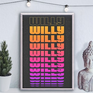 May include: A framed print with the word "WILLY" repeated in a gradient of colors, from yellow to orange to pink to purple, on a black background with white speckles.