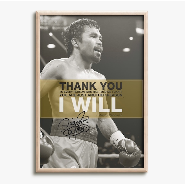 Manny Pacquiao 'Pacman' quote photo print poster - Pre Signed - I Will