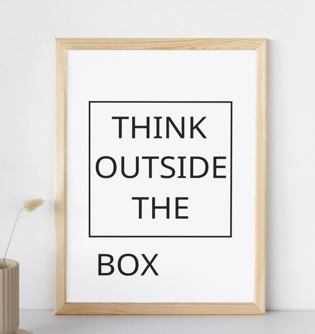Think Outside the Box Wall Art, Minimalist Printable Quote, Modern ...