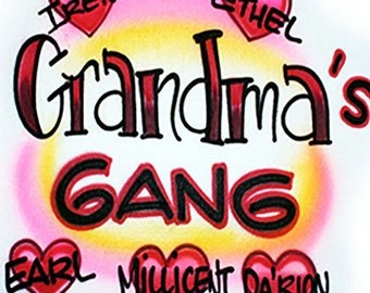 Airbrush T-shirt * Grandma's * Gang * Grand-kids * Family