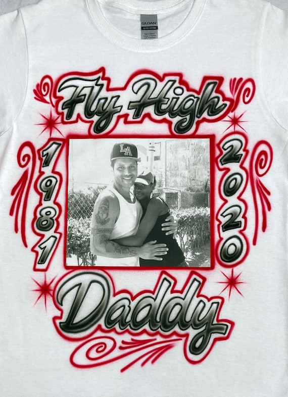 Airbrush & Photo Transfer T-shirt - Fly High Daddy - RIP