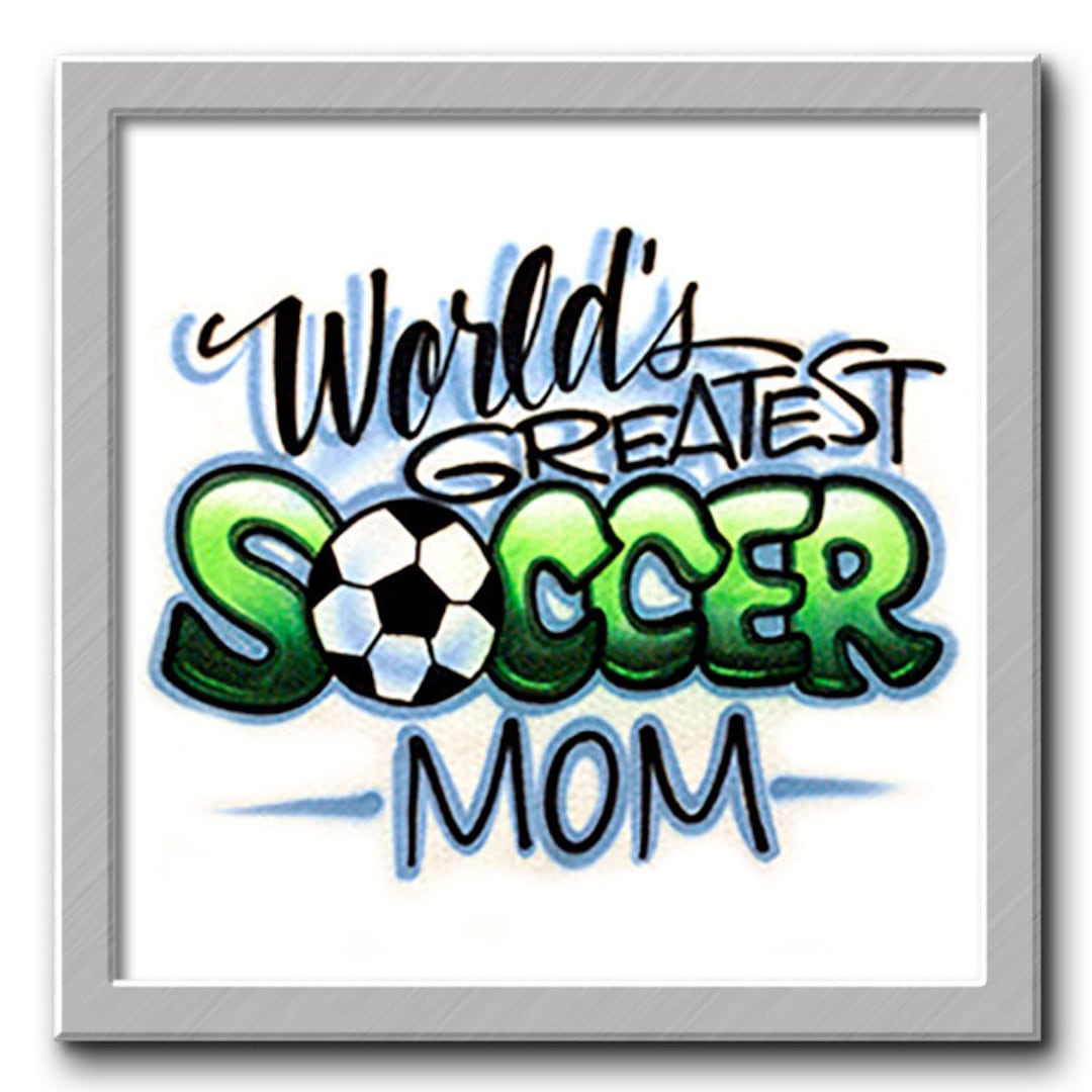 Airbrush Tshirt World's Greatest Soccer Mom Airbrushed Tshirt Soccer