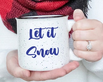 Let It Snow Mug; Christmas Mug; Holiday Mug; Christmas Gift; Holiday Gift; Coffee Drinker Gift; Merry Christmas; Happy Holidays; Ceramic Mug