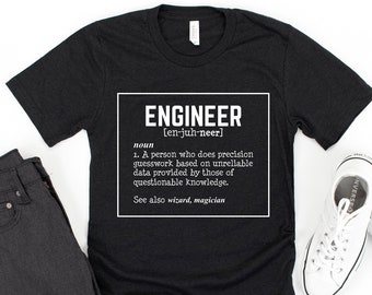 Engineer T Shirt / Engineer T-shirt / Engineer Shirt / Engineer Gift / Gift For Engineer / Engineering / Engineer Gifts / Engineer Tshirt