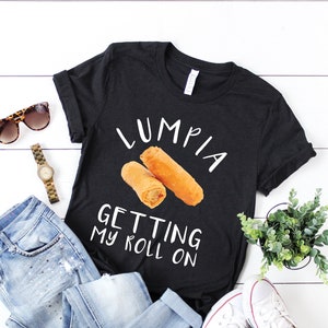 Lumpia This Is How I Roll / Shirt / Tank Top / Hoodie / Crop Top / Foodie / Food Shirt / Food Tshirt / Philippines Shirt / Filipino