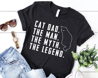 Cat Dad / Cat Dad Shirt / Funny Cat Shirt / Cat Dad Clothing / Cat Dad Gift / Cat Dad Gifts / Cat Owner Gifts / Mens Cat Shirt / Cat Lover