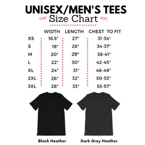 May include: Unisex t-shirt size chart with measurements in inches for XS, S, M, L, XL, 2XL, and 3XL. The chart shows width, length, and chest to fit measurements. The chart is displayed against a white background. Two t-shirts are shown below the chart, one in black heather and one in dark grey heather.