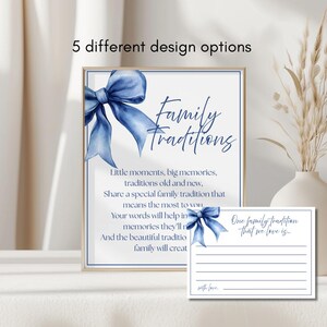 May include: A white sign and a matching card featuring a blue watercolor bow and blue text. The sign reads Family Traditions with a poem about sharing memories. The card has the text One family tradition that we love is followed by lines.