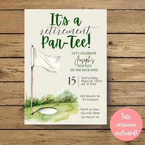 Puede incluir: Una invitación a una fiesta de jubilación con temática de golf con el texto "It's a retirement Par-Tee!" en verde. La invitación presenta una bandera de golf, un hoyo de golf y el texto "Let's Celebrate Joseph's New Life on the Back Nine!"