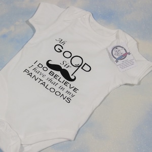 Ah good sir I have Shat in my pantaloons Babygrow baby grow moustache
