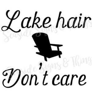 Lake hair don&#39;t care | Adirondack chair | digital file | .svg .png