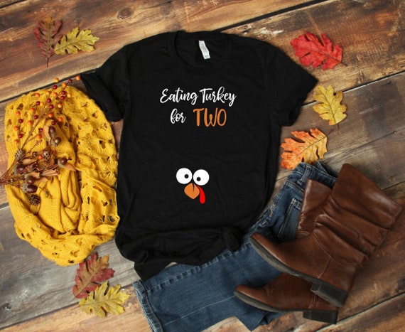 Eating Turkey for Two Shirt 