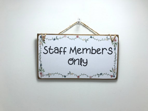 Staff Members Only Indoor Wooden Hanging Door Sign Ideal For Etsy