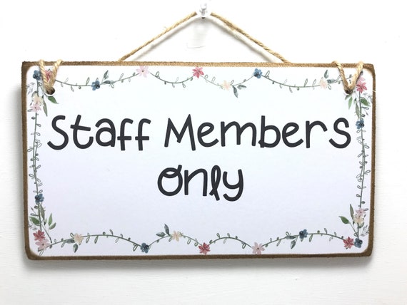Staff Members Only Indoor Wooden Hanging Door Sign Ideal For Etsy Staff Members Only Indoor Wooden Hanging Door Sign Ideal For Etsy