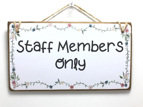 Staff Members Only Indoor Wooden Hanging Door Sign Ideal For Etsy