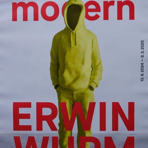 Erwin Wurm - Albertina Modern - cartel original de la exposición