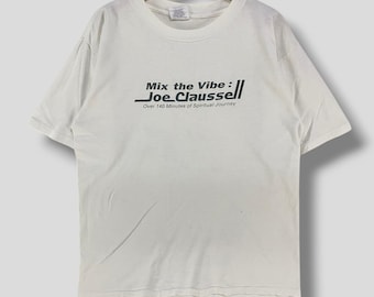 Camiseta vintage de los 90 con la frase "Joe Claussel Mix The Vibe", coleccionable, de Nueva York, DJ, productor de discos, techno, dance, electrónica, de una sola puntada, blanca, grande