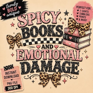Pu&ograve; includere: Design grafico digitale con la scritta "SPICY BOOKS AND EMOTIONAL DAMAGE" in rosa e nero. Il design include fiocchi leopardati, cuori, stelle e una pila di libri. Sono incluse anche le parole "trendy, bold, unique".