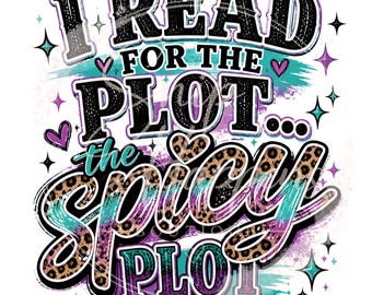 Leggo per la trama piccante PNG / Amante dei libri, lettore di romanzi rosa Design (Download digitale)