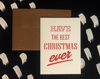 Best Christmas Ever, Holiday Greeting Card, Letterpress Card, Typography, Hand Printed