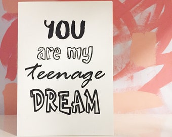 Teenage Dream, Letterpress Greeting Card, Typography, Hand Printed Card