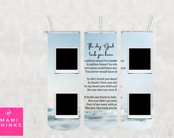 Memorial tumbler | Remember Me | 20oz Skinny Sublimation | Remembrance | Photo Tumbler | The day God took you home