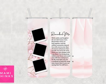 Memorial tumbler Pink | Remember Me | 20oz Skinny Sublimation | Remembrance | Photo Tumbler