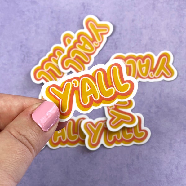 Y'all Sticker // Vinyl Die-cut Sticker // Waterproof Sticker // Notebook Sticker // Laptop Sticker // New Orleans // Southern Charm // NOLA