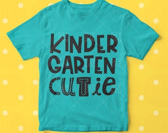 Kindergarten Cutie | Kindergarten | First Day of School | School Spirit | Kindergarten SVG | Kindergarten Shirt | School SVG | Teacher SVG