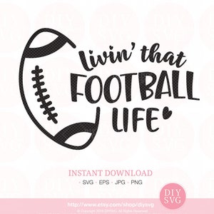 Livin that football life football svg gameday svg football life svg football mom svg football png gameday png football life image 2