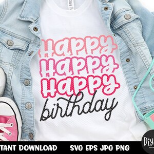 happy birthday svg, birthday svg, birthday cut file, happy birthday, svg file for cricut, birthday shirt, birthday clip art, cricut