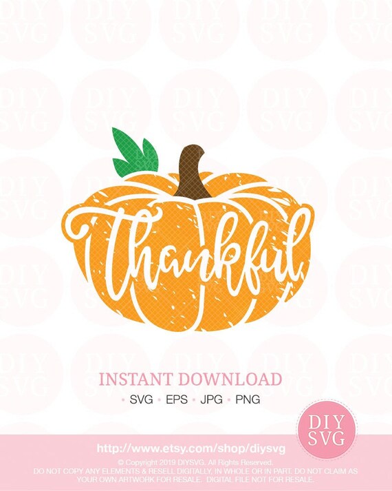 Pumpkin Svg Thankful Svg Thanksgiving Svg Autumn Svg Thankful Pumpin Svg Distressed Pumkin Svg Pumpkin Iron On Pumpkin Shirt By Diy Svg Catch My Party