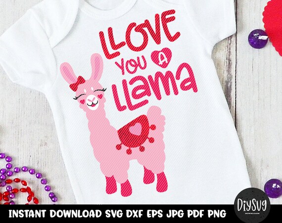 Download Valentine Svg Llama Svg Baby Svg Valentines Day Svg Svg File For Cricut Valentine Shirt Llama Iron On Llama Cut File Sublimation By Diy Svg Catch My Party