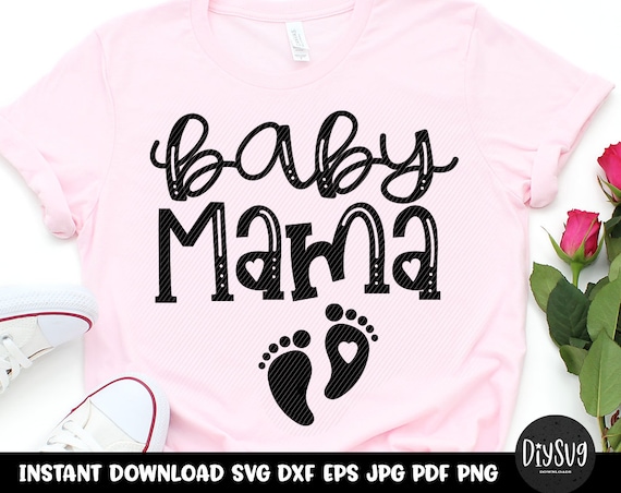 Download Mom Svg Baby Mama Baby Mama Svg Pregnancy Pregnant Saying Svg Mom Life Svg Pregnancy Announcement Shirt Mom Gift Pregnant By Diy Svg Catch My Party