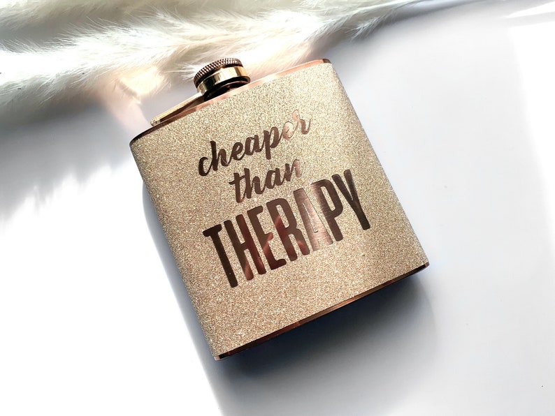 cheaper than THERAPY Flask Glitter Rose Gold or Silver 6 oz Liquor Hip Flask gift for sister mom mother best friend her christmas gift image 1