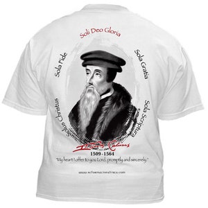 John Calvin Reformed Presbyterian Tshirt