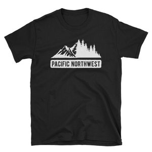 Pacific Northwest / Washington, Oregon, Idaho Lovers / Mountains Hiking Evergreens PNW / Short-Sleeve Unisex T-Shirt