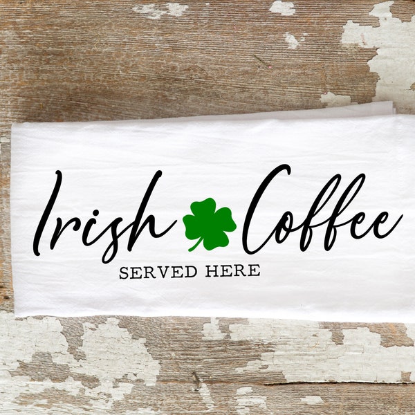 Irish Coffee Served Here SVG- Irish Coffee SVG-Irish Coffee Sign Svg-St. Patrick’s Day clip art cut files for Cricut & Silhouette