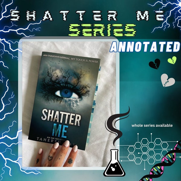 ANNOTATED SHATTER ME Series | Shatter Me Books | Annotated | Annotations | Annotating Books | Bookish Gifts | Aaron Warner | Juliette Ferrar