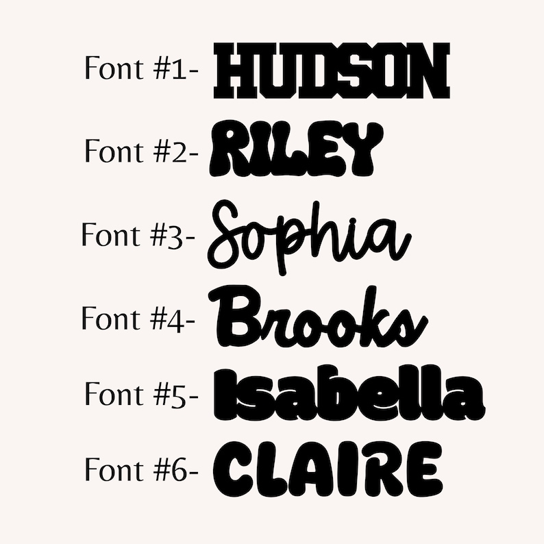 Puede incluir: Una lista de seis estilos de fuente negros etiquetados del Font #1 al Font #6. Los nombres mostrados son HUDSON en estilo bloque, RILEY en estilo retro, Sophia en cursiva, Brooks en cursiva, Isabella en estilo redondeado y CLAIRE en negrita.