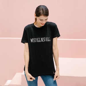 west egg best egg great gatsby t-shirt - english, literature, writing - 100% cotton tee - 10 colors, XS to XL