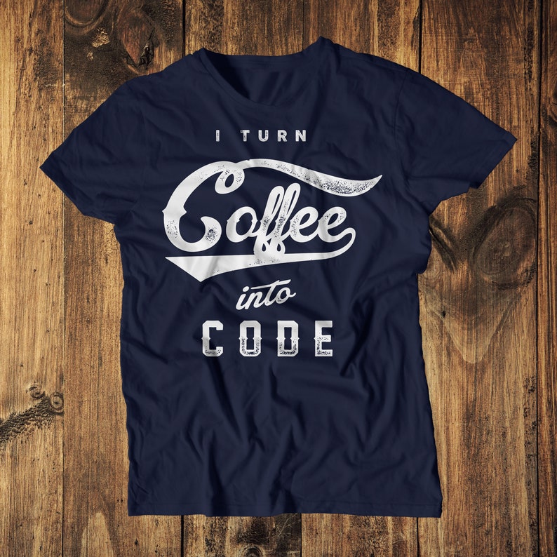Coding Shirt Programmer Gift I Turn Coffee Into Code Shirt Funny Programming Shirt