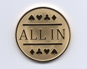 All In Poker Chip / Gold Clad Card Protector Bounty Chip Etc.