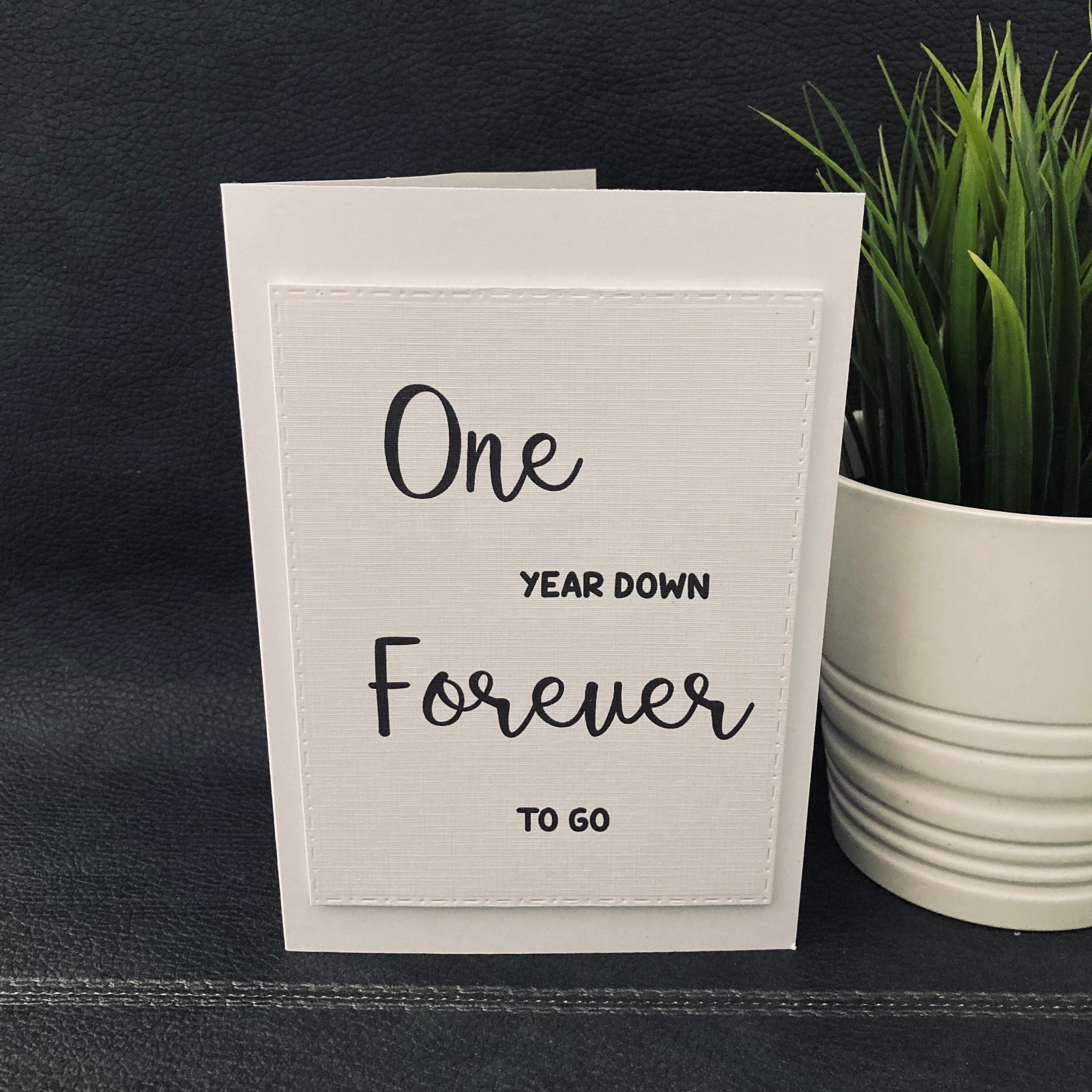 One Year Down Forever to Go 1st Anniversary Card Wedding - Etsy UK
