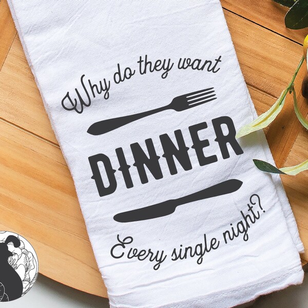 Why Do They Want Dinner Every Night Svg Etsy