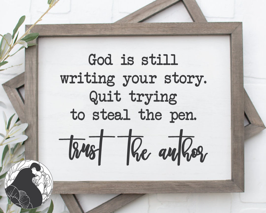 Christian Quote SVG: God is Still Writing Your Story (digital Files) - Etsy