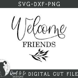 Welcome Friends SVG, Round Welcome SVG, Porch Sign SVG, Entry Sign Svg ...